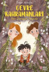 Çevre Kahramanları - Geri Dönüşüm Peşinde