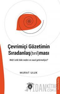 Çevrimiçi Gözetimin Sıradanlaş(tırıl)ması