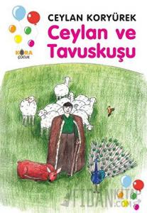 Ceylan ve Tavuskuşu