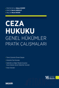 Ceza Hukuku Genel Hükümler Pratik Çalışmaları