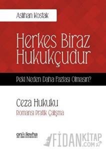 Ceza Hukuku - Herkes Biraz Hukukçudur