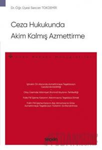Ceza Hukukunda Akim Kalmış Azmettirme