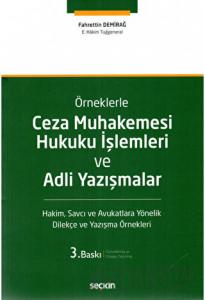 Ceza Muhakemesi Hukuku İşlemleri ve Adli Yazışmalar