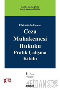 Ceza Muhakemesi Hukuku Pratik Çalışma Kitabı