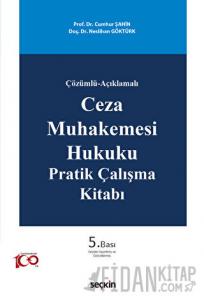 Ceza Muhakemesi Hukuku Pratik Çalışma Kitabı