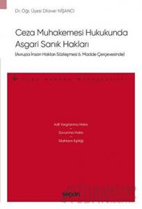 Ceza Muhakemesi Hukukunda Asgari Sanık Hakları