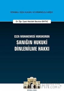 Ceza Muhakemesi Hukukunda Sanığın Hukuki Dinlenilme Hakkı (Ciltli)