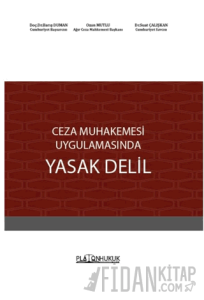 Ceza Muhakemesi Uygulamasında Yasak Delil (Ciltli)