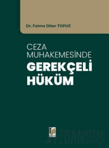 Ceza Muhakemesinde Gerekçeli Hüküm