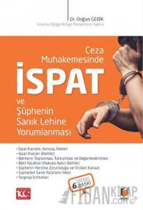 Ceza Muhakemesinde İspat ve Şüphenin Sanık Lehine Yorumlanması