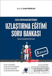 Ceza Muhakemesinde Uzlaştırma Eğitimi Soru Bankası