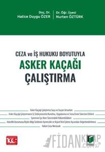 Ceza ve İş Hukuku Boyutuyla Asker Kaçağı Çalıştırma