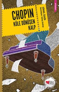 Chopin Küle Dönüşen Kalp