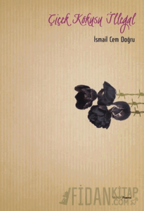 Çiçek Kokusu İllegal