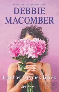 Çiçekleri Sevmek Gerek