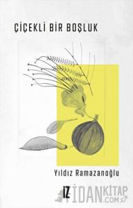 Çiçekli Bir Boşluk