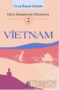 Çifte Ejderhanın Diyarında - 2: Vietnam