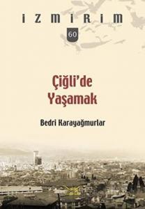 Çiğli’de Yaşamak