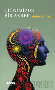 Çiğnimizde Bir Akrep