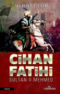 Cihan Fatihi Sultan 2. Mehmed
