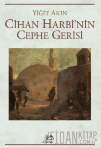 Cihan Harbi'nin Cephe Gerisi