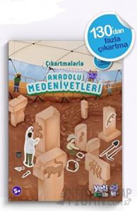 Çıkartmalarla Anadolu Medeniyetleri