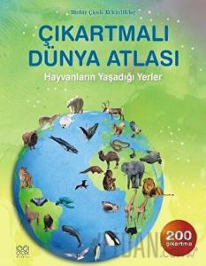 Çıkartmalı Dünya Atlası - Hayvanların Yaşadığı Yerler