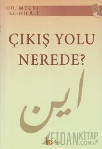 Çıkış Yolu Nerede?