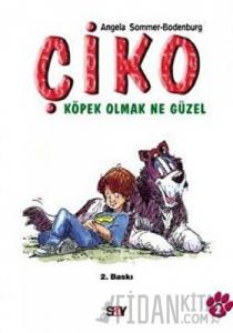 Çiko Köpek Olmak Ne Güzel