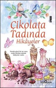 Çikolata Tadında Hikayeler