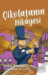 Çikolatanın Hikayesi