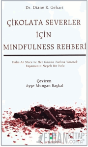 Çikolataseverler İçin Mindfulness Rehberi