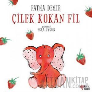 Çilek Kokan Fil