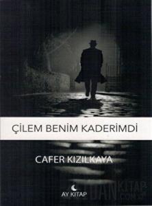 Çilem Benim Kaderimdi