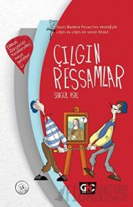 Çılgın Ressamlar (Ciltli)