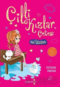 Çilli Kızlar Çetesi Okul Gezisinde