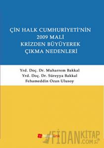 Çin Halk Cumhuriyetinin 2009 Mali Krizden Büyüyerek Çıkma Nedenleri