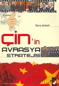 Çin'in Avrasya Stratejisi