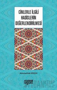 Cinlerle İlgili Hadislerin Değerlendirilmesi