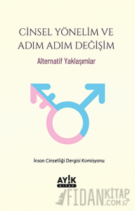 Cinsel Yönelim ve Adım Adım Değişim