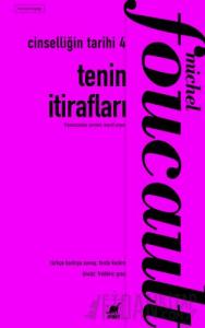 Cinselliğin Tarihi 4 - Tenin İtirafları