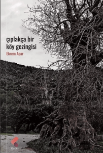 Çıplakça Bir Köy Gezintisi