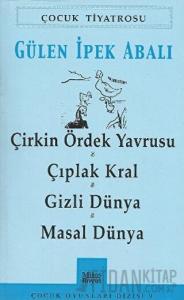 Çirkin Ördek Yavrusu - Çıplak Kral - Gizli Dünya - Masal Dünya
