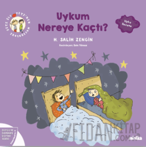 Çıtı ile Pıtı’nın Maceraları: Uykum Nereye Kaçtı!