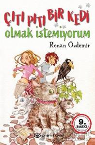 Çıtı Pıtı Bir Kedi Olmak İstemiyorum