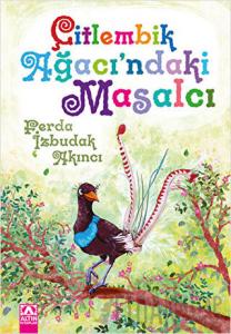 Çitlembik Ağacı'ndaki Masalcı