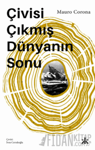 Çivisi Çıkmış Dünyanın Sonu