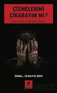 Çizmelerimi Çıkarayım Mı ?