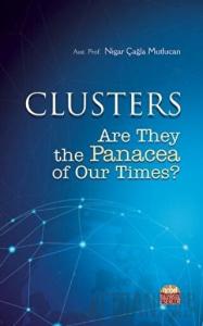 Clusters: Are They the Panacea of Our Times