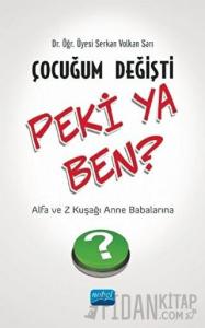 Çocuğum Değişti Peki Ya Ben?